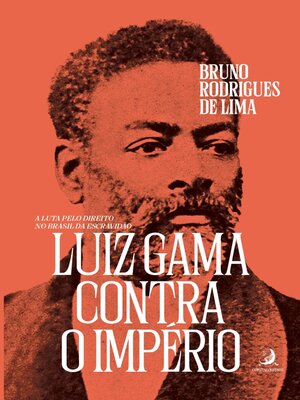 cover image of Luiz Gama contra o Império